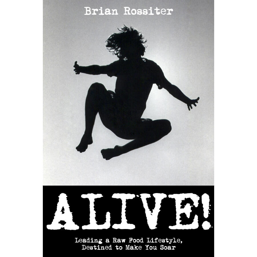 Alive by Brian Rossiter - front cover - raw vegan guide - Fruit-Powered Store