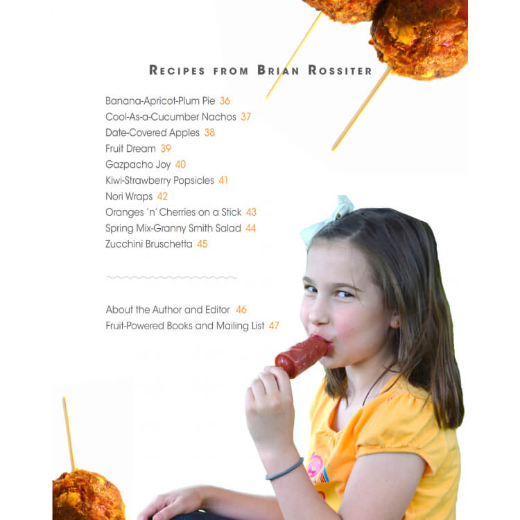 Appetizers, Snacks and Party Dishes: Mouthwatering Recipe Book Series by Brian Rossiter - table of contents 02 - Fruit-Powered Store