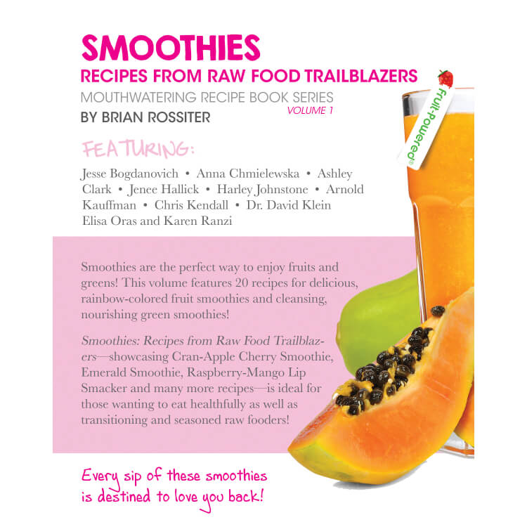 Smoothies: Mouthwatering Recipe Book Series by Brian Rossiter - back cover - Fruit-Powered Store